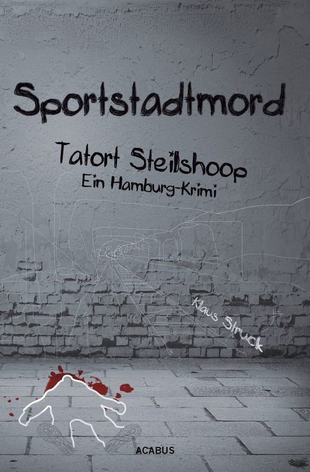  Sportstadtmord. Ein Hamburg-Krimi. Tatort Steilshoop(Kobo/電子書)