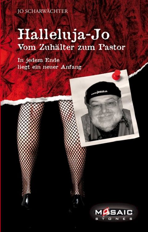 Halleluja-Jo - vom Zuh&auml;lter zum Pastor(Kobo/電子書)