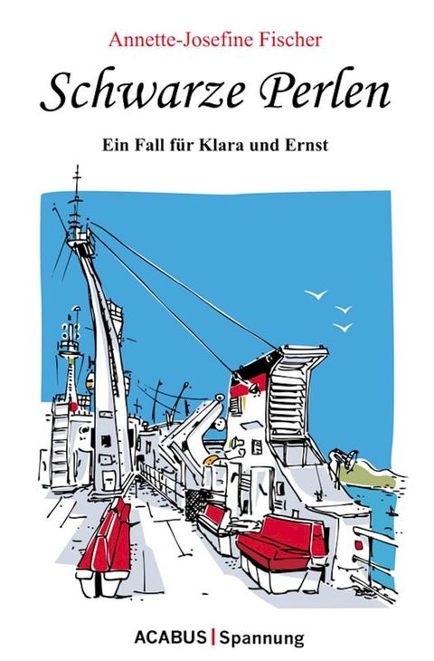 Schwarze Perlen - Ein Fall f&uuml;r Klara und Ernst(Kobo/電子書)