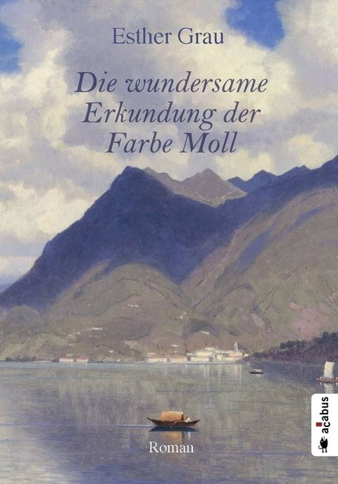 Die wundersame Erkundung der Farbe Moll(Kobo/電子書)