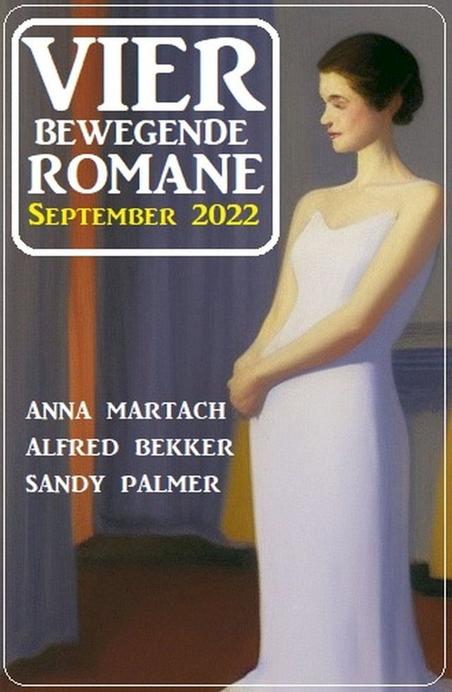  Vier bewegende Romane September 2022(Kobo/電子書)