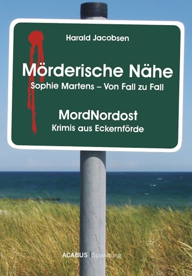  Mörderische Nähe. Sophie Martens - Von Fall zu Fall(Kobo/電子書)