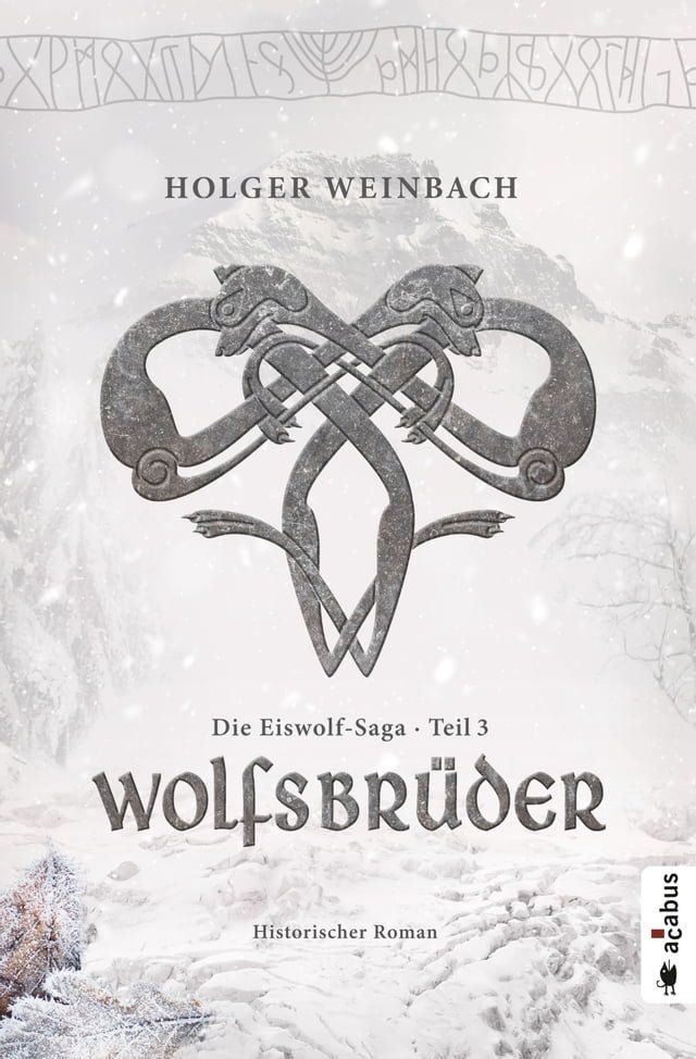  Die Eiswolf-Saga. Teil 3: Wolfsbrüder(Kobo/電子書)