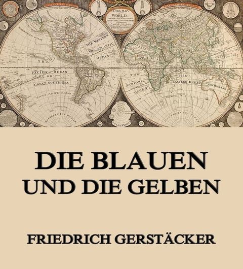 Die Blauen und Gelben(Kobo/電子書)