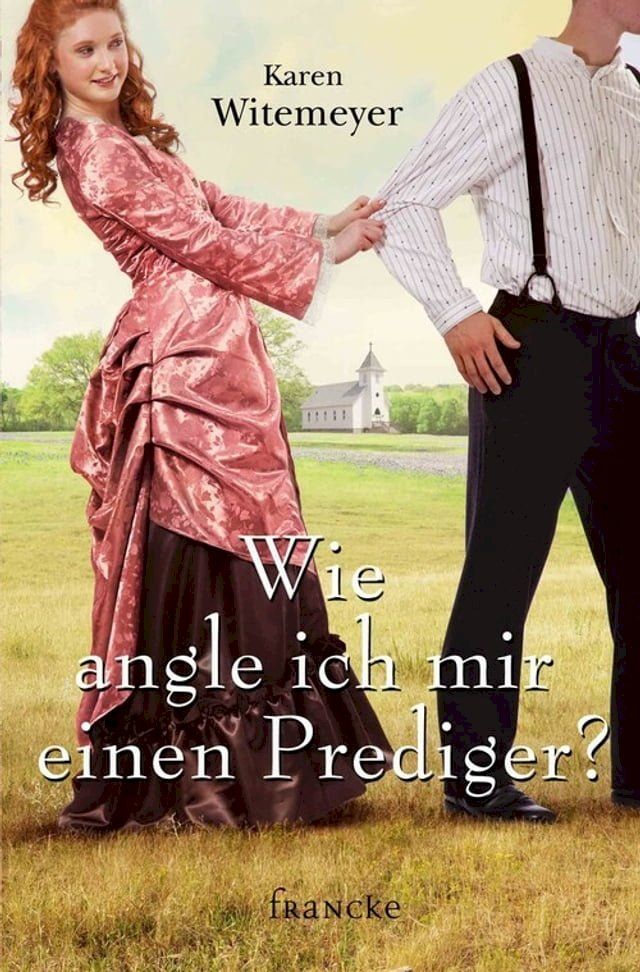  Wie angle ich mir einen Prediger?(Kobo/電子書)