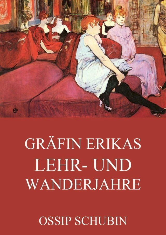  Gräfin Erikas Lehr- und Wanderjahre(Kobo/電子書)