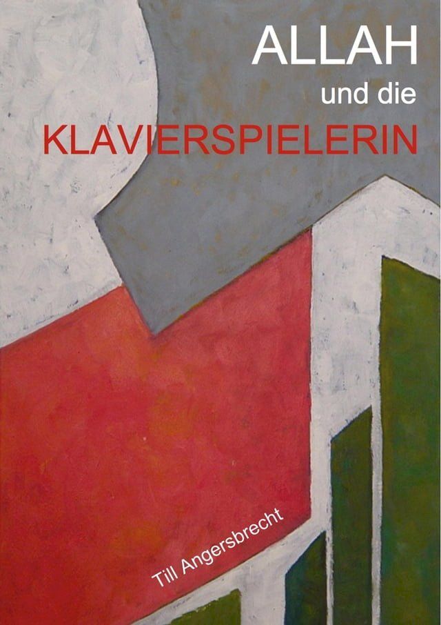  Allah und die Klavierspielerin(Kobo/電子書)