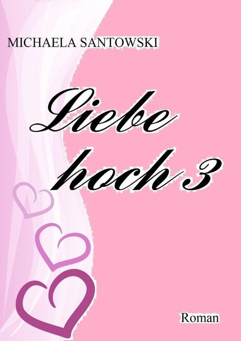 Liebe hoch 3(Kobo/電子書)