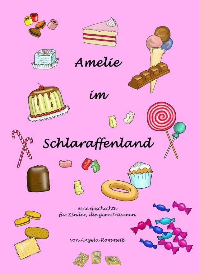  Amelie im Schlaraffenland(Kobo/電子書)