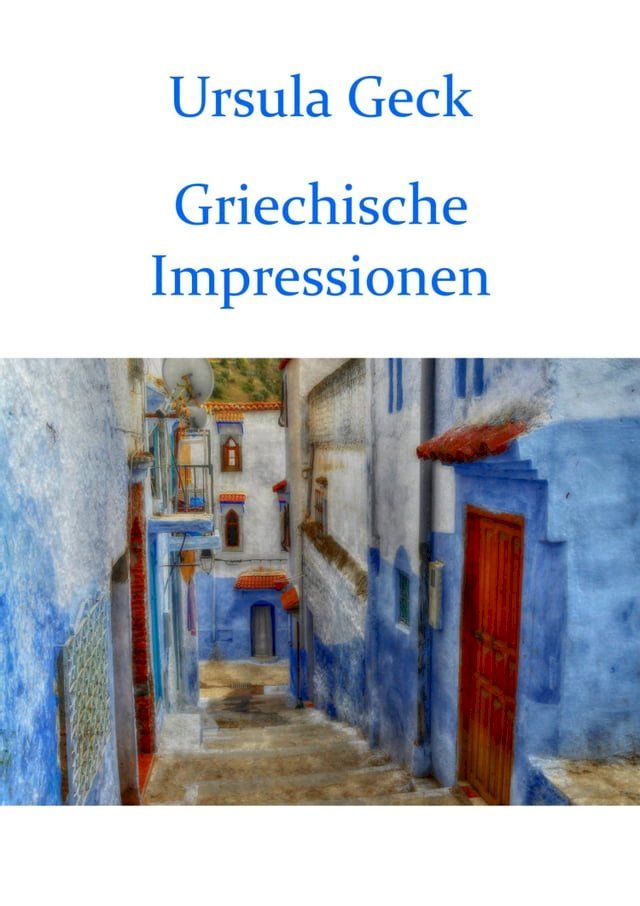  Griechische Impressionen(Kobo/電子書)