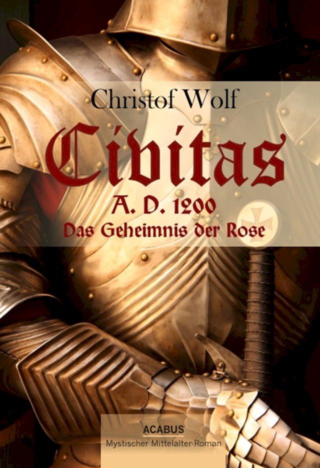  Civitas A.D. 1200. Das Geheimnis der Rose(Kobo/電子書)