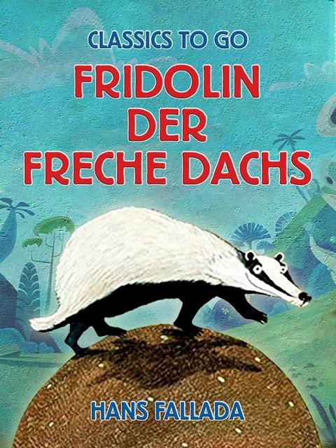 Fridolin der freche Dachs(Kobo/電子書)