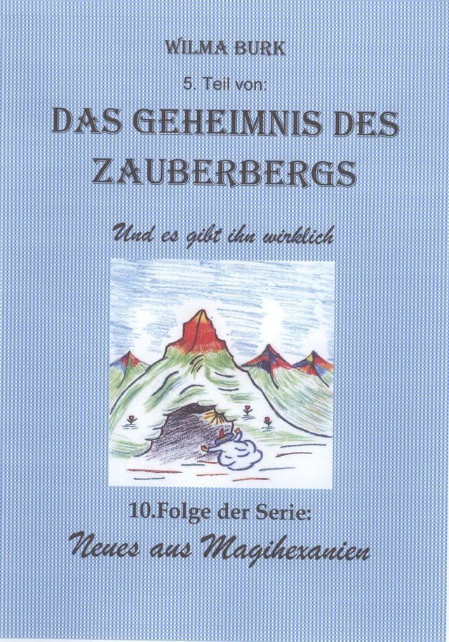  Das Geheimnis des Zauberbergs 5. Teil(Kobo/電子書)