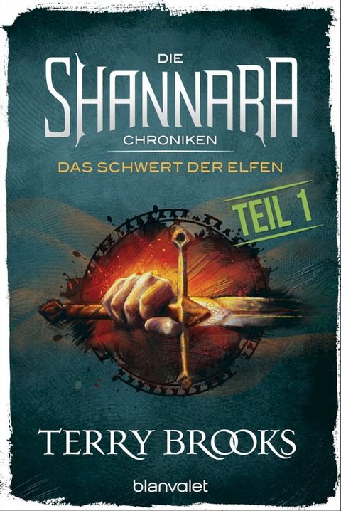 Die Shannara-Chroniken - Das Schwert der Elfen. Teil 1(Kobo/電子書)