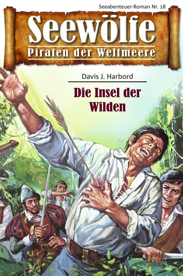  Seew&ouml;lfe - Piraten der Weltmeere 18(Kobo/電子書)