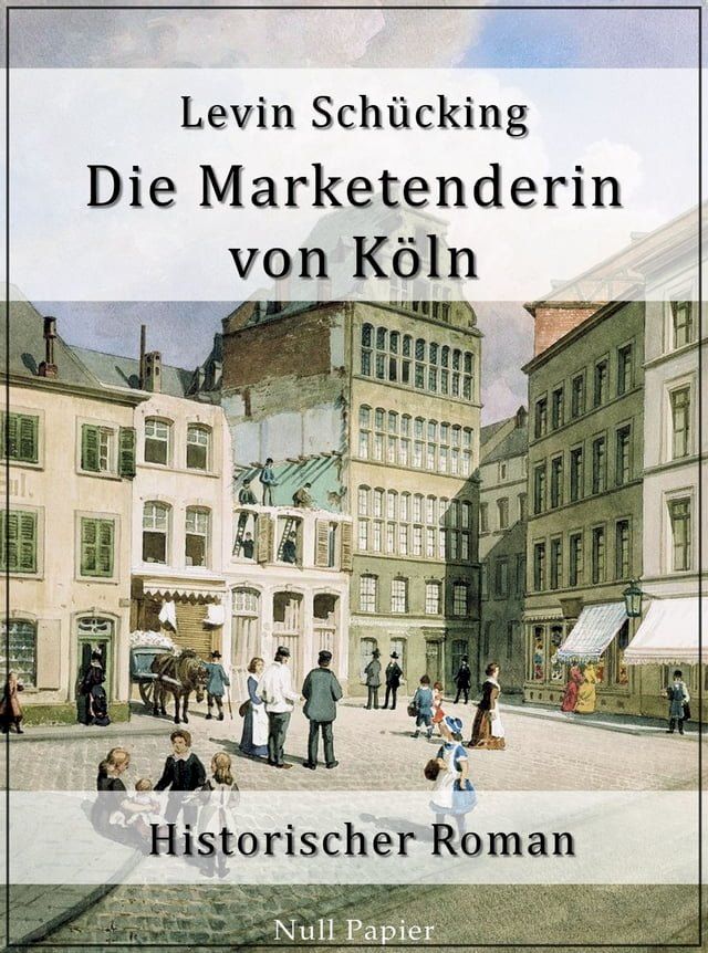  Die Marketenderin von Köln(Kobo/電子書)