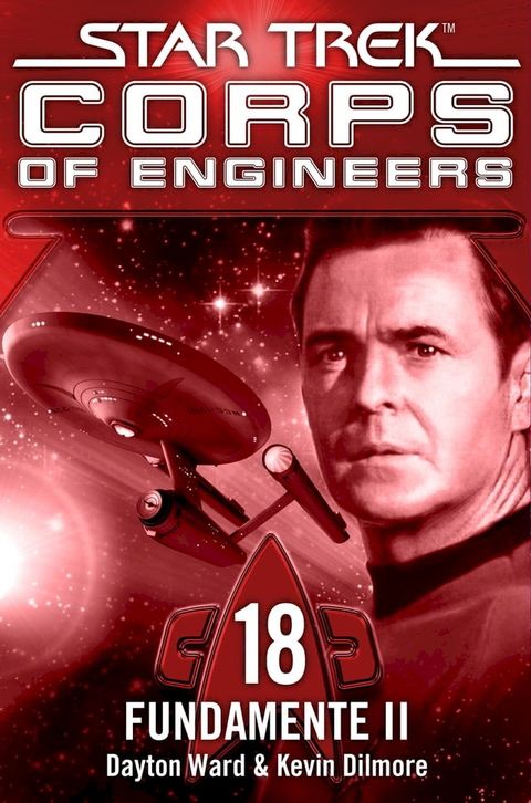 Star Trek - Corps of Engineers 18: Fundamente 2(Kobo/電子書)