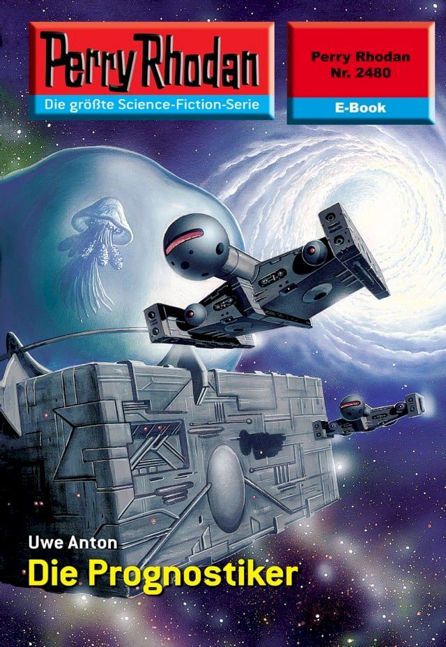  Perry Rhodan 2480: Die Prognostiker(Kobo/電子書)