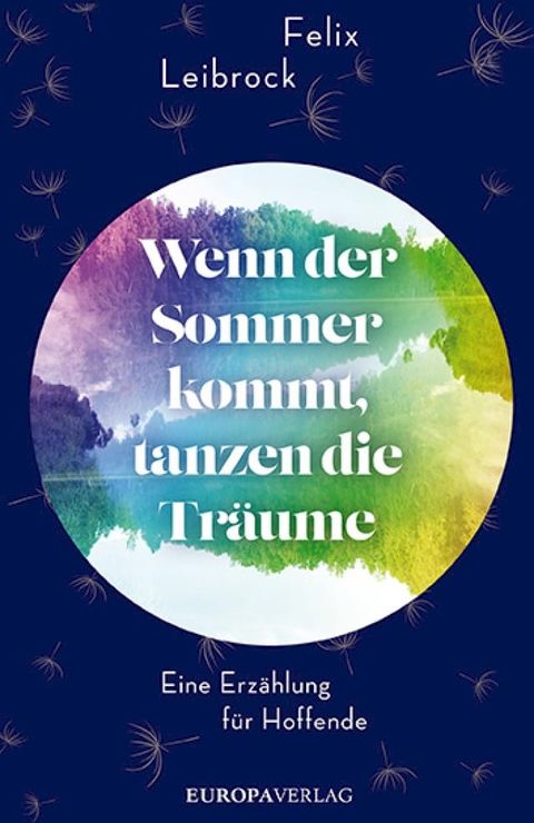 Wenn der Sommer kommt, tanzen die Tr&auml;ume(Kobo/電子書)