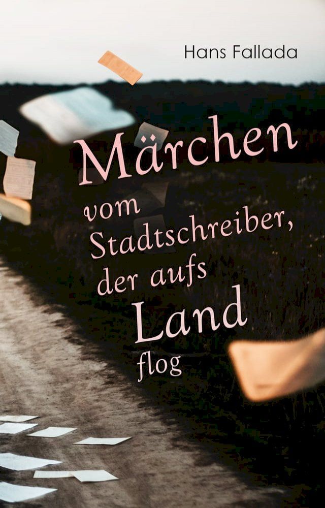  M&auml;rchen vom Stadtschreiber, der aufs Land flog(Kobo/電子書)