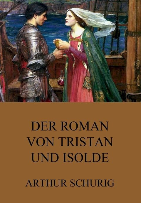 Der Roman von Tristan und Isolde(Kobo/電子書)