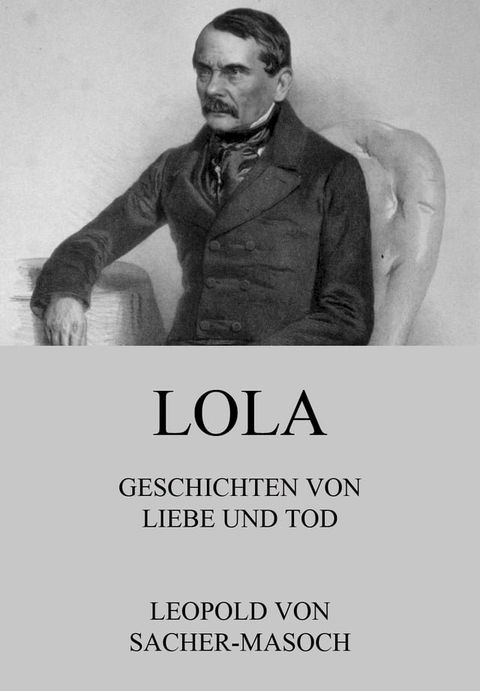 Lola - Geschichten von Liebe und Tod(Kobo/電子書)