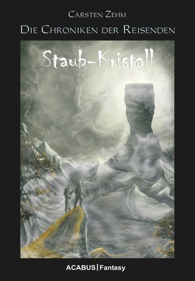  Die Chroniken der Reisenden. Staub-Kristall(Kobo/電子書)