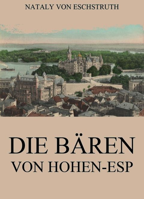 Die B&auml;ren von Hohen-Esp(Kobo/電子書)