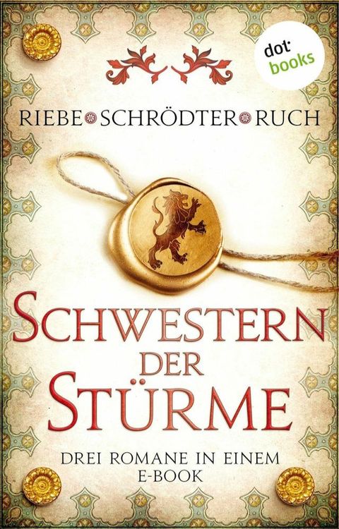 Schwestern der St&uuml;rme: Drei Romane in einem eBook(Kobo/電子書)