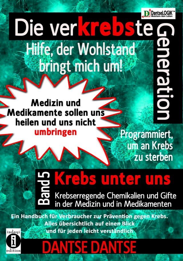  Die verKREBSte Generation - Hilfe, der Wohlstand bringt mich um!(Kobo/電子書)