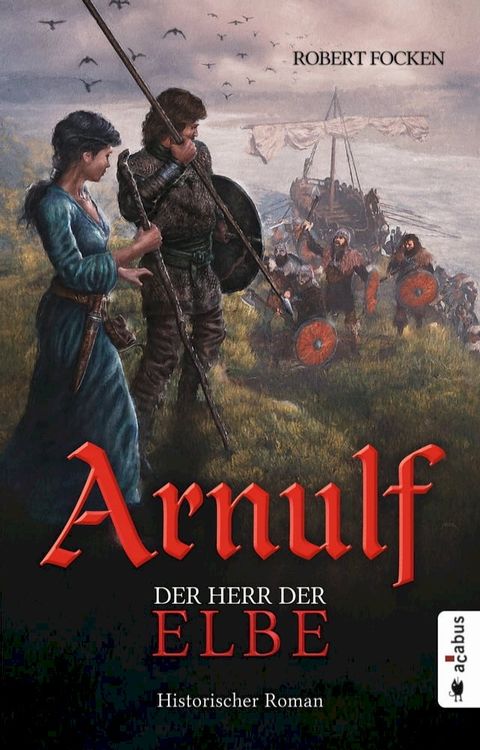 Arnulf. Der Herr der Elbe(Kobo/電子書)