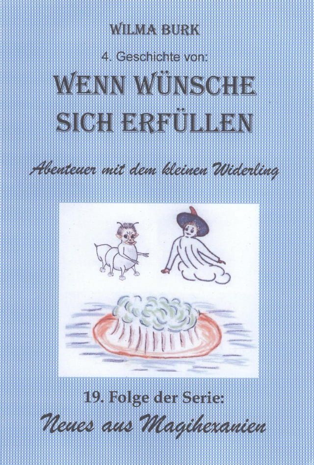  Wenn Wünsche sich erfüllen 4. Geschichte(Kobo/電子書)