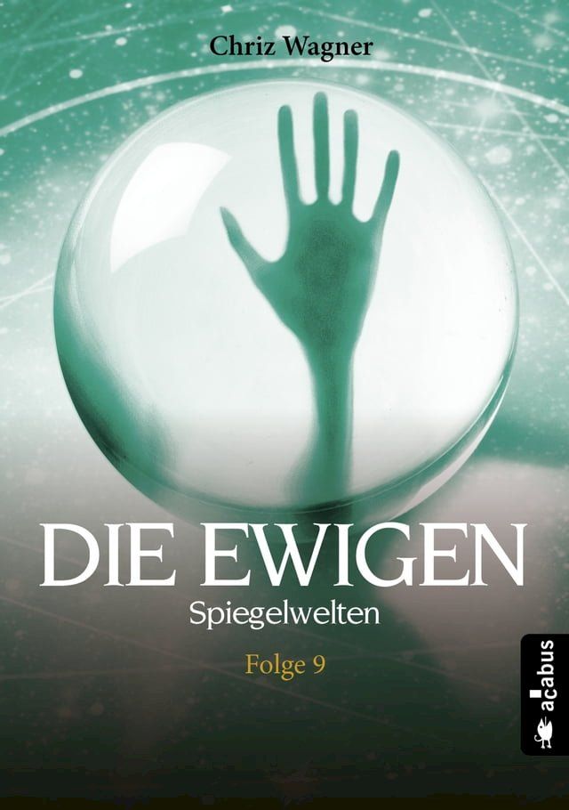  DIE EWIGEN. Spiegelwelten(Kobo/電子書)