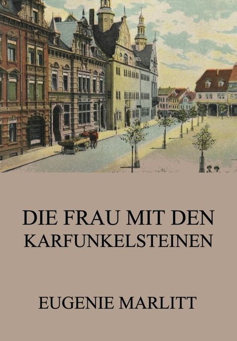 Die Frau mit den Karfunkelsteinen(Kobo/電子書)