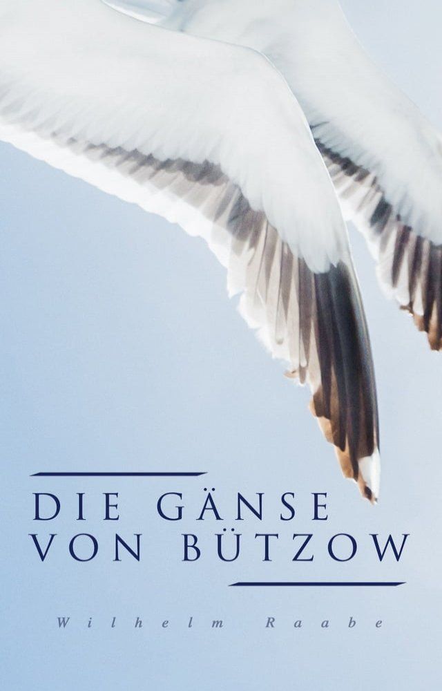  Die G&auml;nse von B&uuml;tzow(Kobo/電子書)