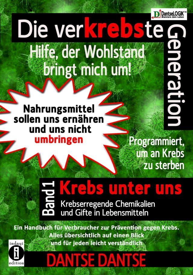  Die verKREBSte Generation - Hilfe, der Wohlstand bringt mich um!(Kobo/電子書)