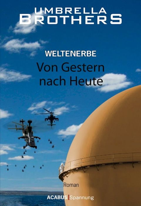 Weltenerbe / Weltenerbe. Von Gestern nach Heute(Kobo/電子書)