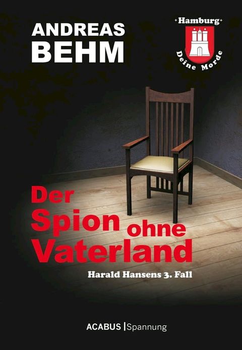 Hamburg - Deine Morde. Der Spion ohne Vaterland(Kobo/電子書)