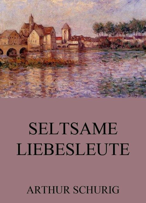 Seltsame Liebesleute(Kobo/電子書)