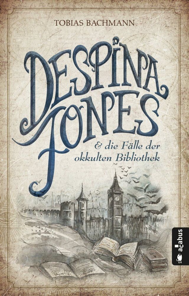  Despina Jones und die Fälle der okkulten Bibliothek(Kobo/電子書)