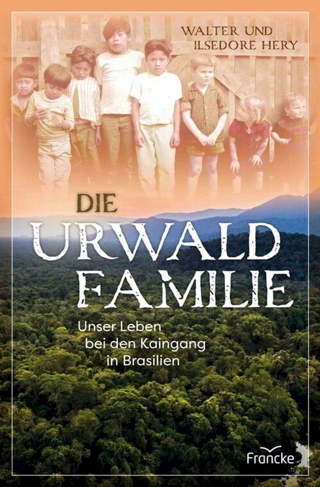  Die Urwaldfamilie(Kobo/電子書)