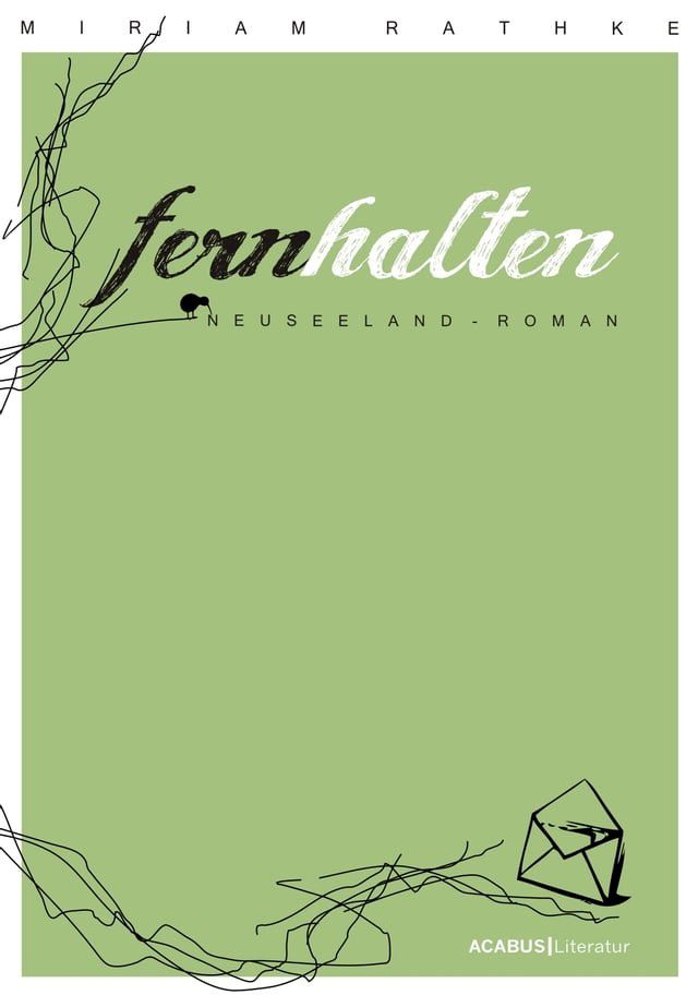  Fernhalten. Ein Neuseeland-Roman(Kobo/電子書)