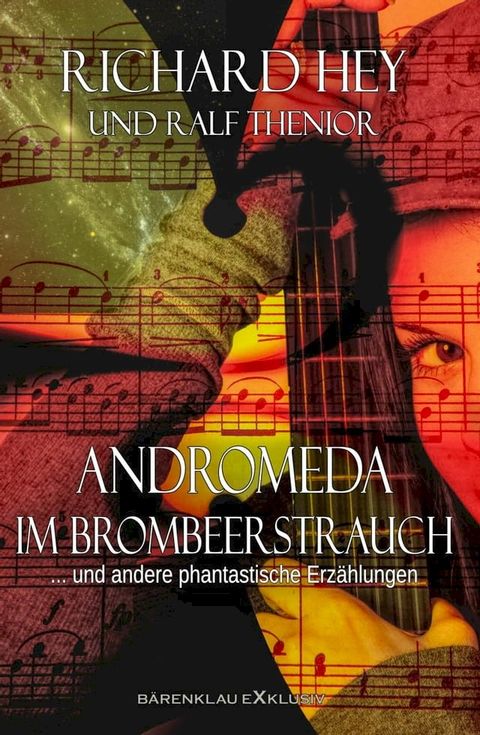 Andromeda im Brombeerstrauch und andere phantastische Erzählungen(Kobo/電子書)