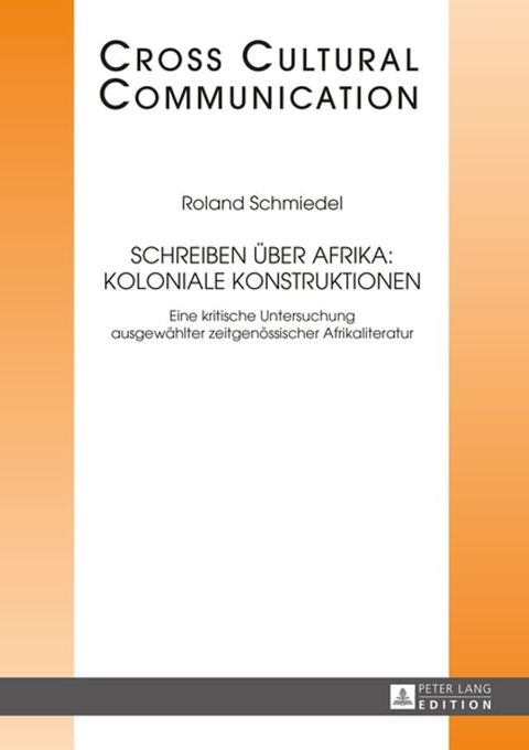 Schreiben ueber Afrika: Koloniale Konstruktionen(Kobo/電子書)