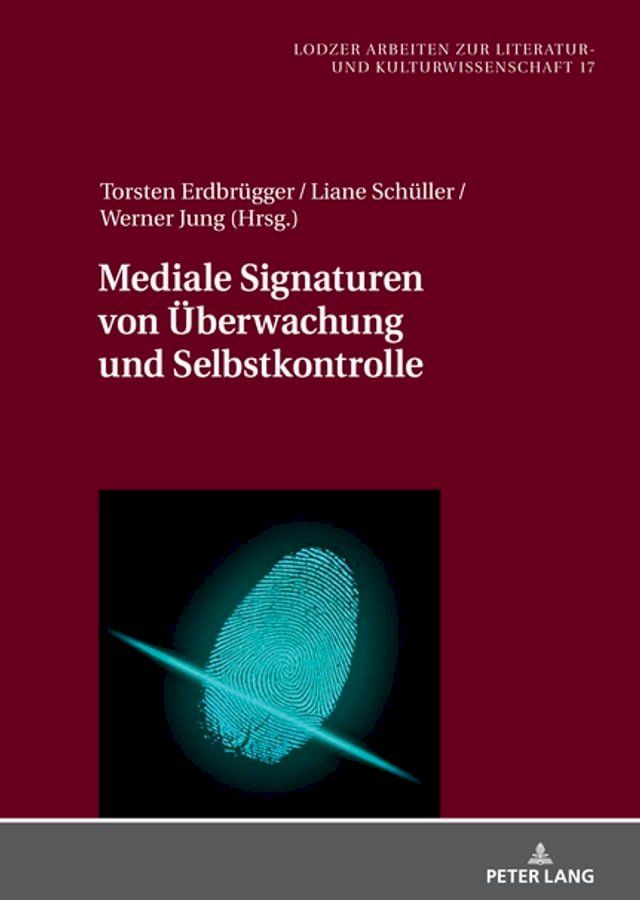  Mediale Signaturen von Ueberwachung und Selbstkontrolle(Kobo/電子書)