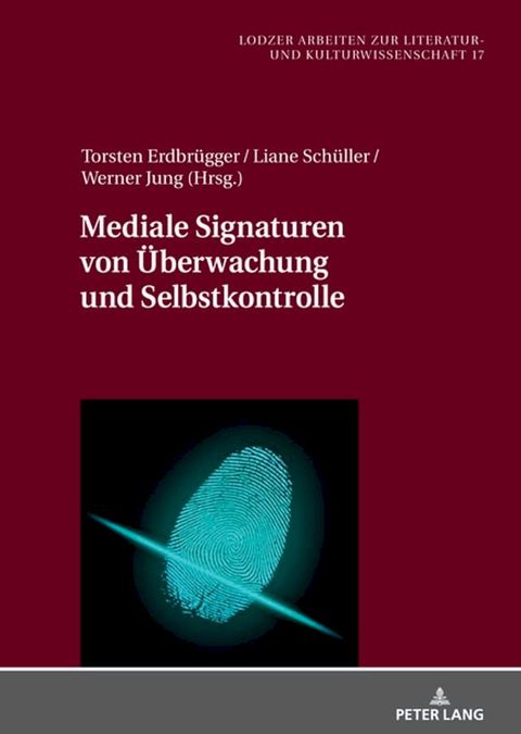 Mediale Signaturen von Ueberwachung und Selbstkontrolle(Kobo/電子書)