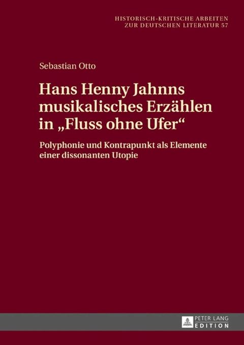 Hans Henny Jahnns musikalisches Erzaehlen in &laquo;Fluss ohne Ufer&raquo;(Kobo/電子書)