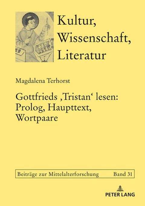 Gottfrieds &lsaquo;Tristan&rsaquo; lesen: Prolog, Haupttext, Wortpaare(Kobo/電子書)