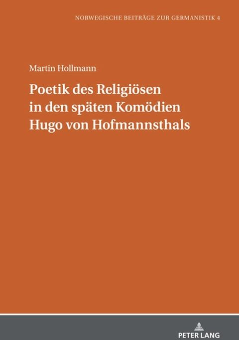 Poetik des Religioesen in den spaeten Komoedien Hugo von Hofmannsthals(Kobo/電子書)