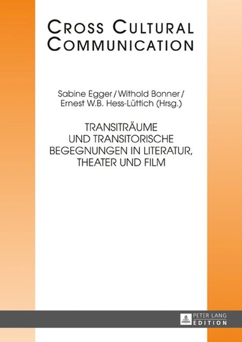 Transitraeume und transitorische Begegnungen in Literatur, Theater und Film(Kobo/電子書)